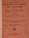 Compendium Doctrinae Theologicae De Iustitia: Secundum Principia Iuris Recentioris Speciatim Vero Neerlandici