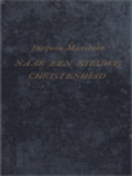 Naar Een Nieuwe Christenheid: Problemen Op Tijdelijk En Geestelijk Gebied Bij De Vorming Van Een Nieuwe Christenheid