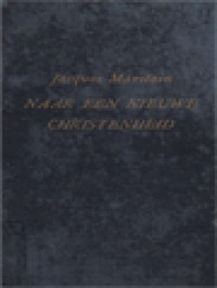 Image of Naar Een Nieuwe Christenheid: Problemen Op Tijdelijk En Geestelijk Gebied Bij De Vorming Van Een Nieuwe Christenheid
