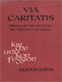 Image of Via Caritatis: Theologie Des Gesetzes Bei Thomas Von Aquin