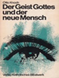 Image of Der Geist Gottes Und Der Neue Mensch: Der Heilige Geist Als Grundkraft Und Norm Des Christlichen Lebens In Kirche Und Welt Nach Dem Zeugnis Des Apostels Paulus