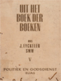 Image of Uit Het Boek Der Boeken V: Politiek En Godsdienst, Elias