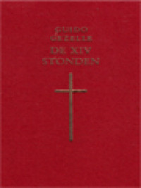 Image of De XIV Stonden: Of De Bloedige Dagvaart Ons Heeren