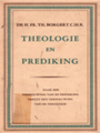 Image of Theologie En Prediking: Naar Een Vernieuwing Van De Prediking Vanuit De Vernieuwing Van De Theologie