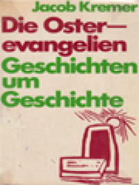 Image of Die Osterevangelien Geschichten Um Geschichte