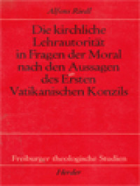 Image of Die Kirchliche Lehrautorität In Fragen Der Moral Nach Den Aussagen Des Ersten Vatikanischen Konzils