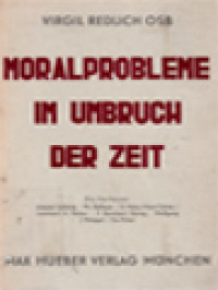 Image of Moralprobleme Im Umbruch Der Zeit / P. Virgil Redlich (Herausgegeben)