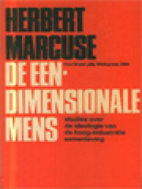 Image of De Eendimensionale Mens: Studies Over De Ideologie Van De Hoog-Industriële Samenleving
