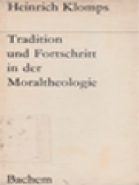 Image of Tradition Und Fortschritt In Der Moraltheologie: Die Grundsatzliche Bedeutung Der Kontroverse Zwischen Jansenismus Und Probabilismus