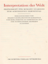 Image of Interpretation Der Welt: Festschrift Für Romano Guardini Zum Achtzigsten Geburtstag / Heinrich Kahlefeld, Helmut Kuhn, Karl Forster (Herausgegeben)