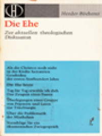 Image of Die Ehe: Zur Aktuellen Theologischen Diskussion