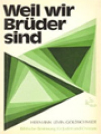 Image of Weil Wir Brüder Sind: Biblische Besinnung Für Juden Und Christen