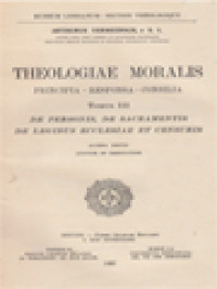 Image of Theologiae Moralis: Principa - Responsa - Consilia III. De Personis, De Sacramentis De Legibud Ecclesiae Et Censuris
