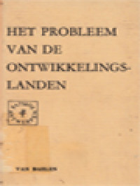 Image of Het Probleem Van De Ontwikkelingslanden: Proeve Van Een Morele Stellingname