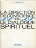 La Direction De Conscience Ou Le Dialogue Spirituel