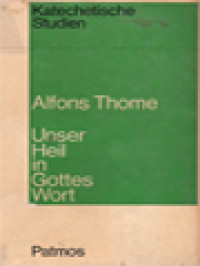 Image of Unser Heil In Gottes Wort: Zur Theologie Der Bibelkatechese