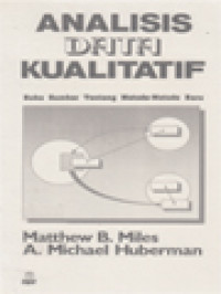 Image of Analisis Data Kualitatif: Buku Sumber Tentang Metode-Metode Baru