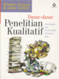Dasar-Dasar Penelitian Kualitatif: Tatalangkah Dan Teknik-Teknik Teoritisasi Data