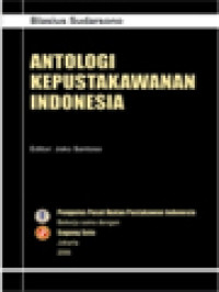 Image of Antologi Kepustakawanan Indonesia