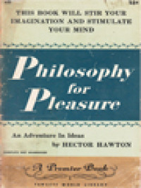 Image of Philosophy For Pleasure: An Adventure In Ideas