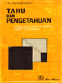 Image of Tahu Dan Pengetahuan: Pengantar Ke Ilmu Dan Filsafat