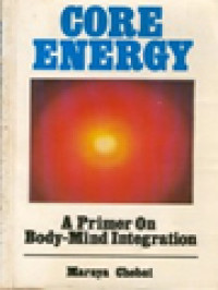 Image of Core Energy: A Primer On Body-Mind Integration