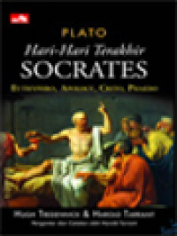 Image of Hari-Hari Terakhir Socrates (Euthyphro, Apology, Crito, Phaedo)