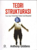 Teori Strukturasi: Dasar-Dasar Pembentukan Struktur Sosial Masyarakat