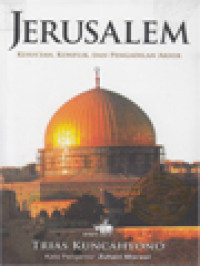 Image of Jerusalem: Kesucian, Konflik, Dan Pengadilan Akhir