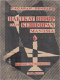 Image of Gagasan Tentang Hakekat Hidup Dan Kehidupan Manusia
