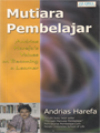 Image of Mutiara Pembelajar: Andrias Harefa's Values On Becoming A Learner