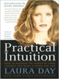 Image of Practical Intuition: How To Harness The Power Of Your Instinct And Make It Work For You