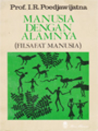 Image of Manusia Dengan Alamnya (Filsafat Manusia)