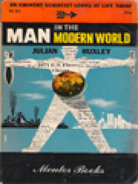 Image of Man In The Modern World: An Eminent Scientist Looks At Life Today