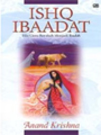 Image of Ishq Ibaadat: Bila Cinta Berubah Menjadi Ibadah