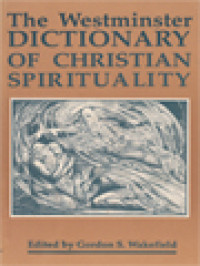 Image of The Westminster Dictionary Of Christian Spirituality / Gordon S. Wakefield (Edited)