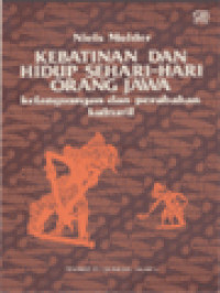 Image of Kebatinan Dan Hidup Sehari-Hari Orang Jawa: Kelangsungan Dan Perubahan Kulturil