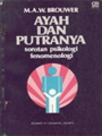 Image of Ayah Dan Putranya: Sorotan Psikologi Fenomenologi