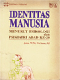 Image of Identitas Manusia: Menurut Psikologi Dan Psikiatri Abad Ke-20