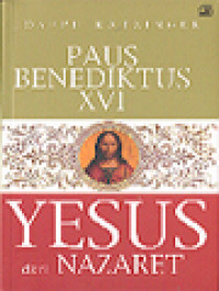 Image of Yesus Dari Nazaret I: Dari Pembaptisan Di Sungai Yordan Sampai Perubahan Rupa