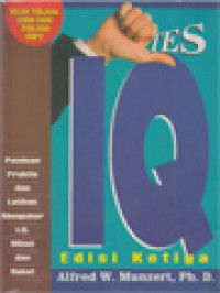 Image of Tes IQ: Panduan Praktis Dan Latihan Mengukur I.Q. Minat Dan Bakat