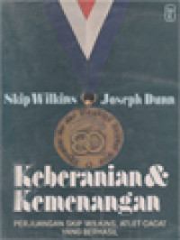 Image of Keberanian & Kemenangan: Perjuangan Skip Wilkins, Atlet Cacat Yang Berhasil