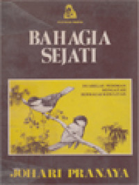 Image of Bahagia Sejati: Dua Belas Pedoman Mengatasi Berbagai Kesulitan