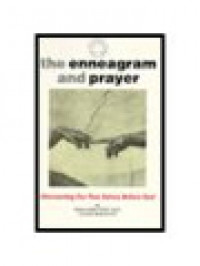 Image of The Enneagram And Prayer: Discovering Our True Selves Before God