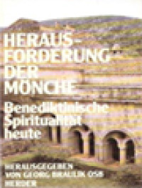 Image of Herausforderung Der Mönche: Benediktinische Spiritualität Heute / Georg Braulik (Herausgegeben)