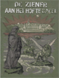 Image of De Ziener Aan Het Hof Te Babel Of Wereldgeschiedenis In Het Licht Van Den Bijbel