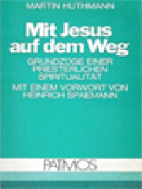 Image of Mit Jesus Auf Dem Weg: Grundzüge Einer Priesterlichen Spiritualität