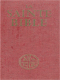 Image of La Sainte Bible: Traduite En Français Sous La Direction De L'école Biblique De Jérusalem