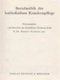 Image of Berufsethik Der Katholischen Krankenpflege / Robert Svoboda (Herausgegeben)