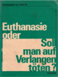 Image of Euthanasie Oder Soll Man Auf Verlangen Töten? / Volker Eid (Herausgegeben)